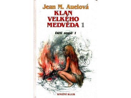 KLAN VELKÉHO MEDVĚDA 1 - DĚTI ZEMĚ 1