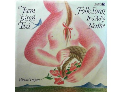 JSEM PÍSEŇ TVÁ / FOLK SONG IS MY NAME 2LP  Trojan Václav