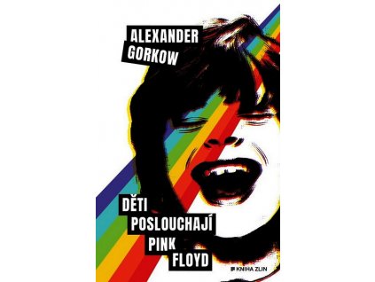 DĚTI POSLOUCHAJÍ PINK FLOYD