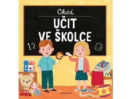 CHCI UČIT VE ŠKOLCE