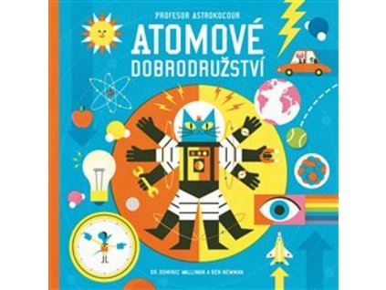 PROFESOR ASTROKOCOUR: ATOMOVÉ DOBRODRUŽSTVÍ