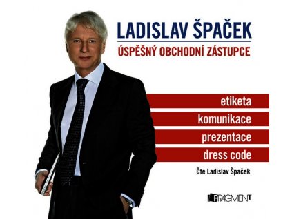 LADISLAV ŠPAČEK - ÚSPĚŠNÝ OBCHODNÍ ZÁSTUPCE (AUDIOKNIHA)