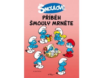 ŠMOULOVÉ: PŘÍBĚH ŠMOULÍHO MRNĚTE