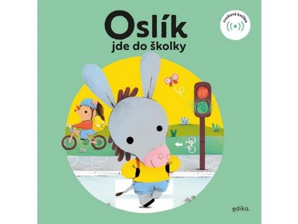 OSLÍK JDE DO ŠKOLKY