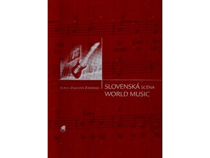 SLOVENSKÁ SCÉNA WORLD MUSIC