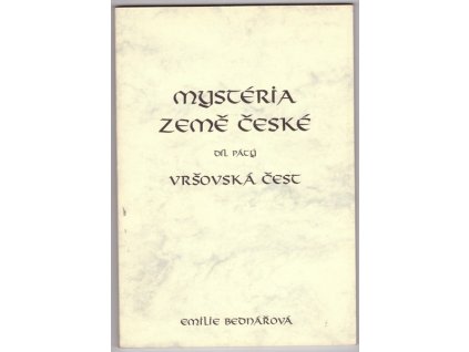 MYSTÉRIA ZEMĚ ČESKÉ, DÍL 5.