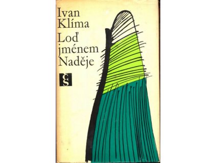 LOĎ JMÉNEM NADĚJE  Klíma Ivan