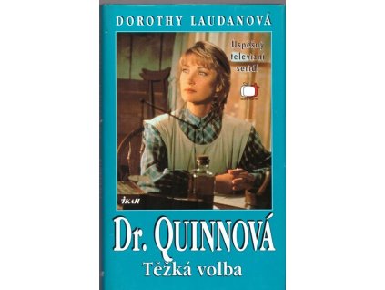 DR. QUINNOVÁ - TĚŽKÁ VOLBA