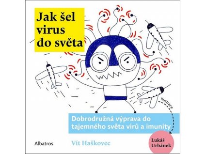 JAK ŠEL VIRUS DO SVĚTA