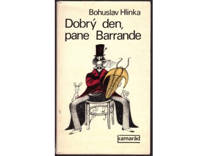 DOBRÝ DEN, PANE BARRANDE