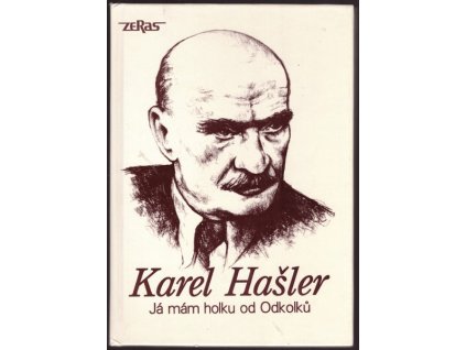 KAREL HAŠLER: JÁ MÁM HOLKU OD ODKOLKŮ