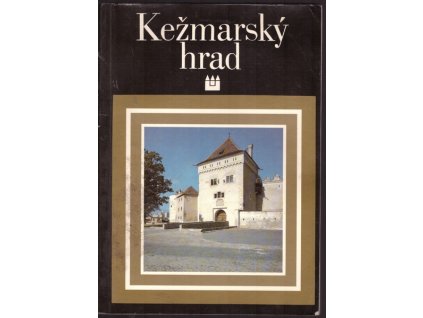 KEŽMARSKÝ HRAD