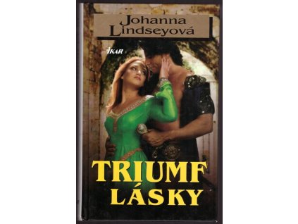 TRIUMF LÁSKY  Lindseyová Johanna