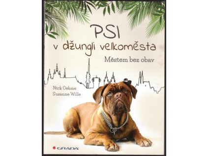 PSI V DŽUNGLI VELKOMĚSTA