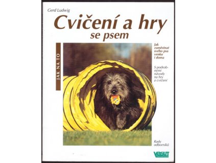 CVIČENÍ A HRY SE PSEM