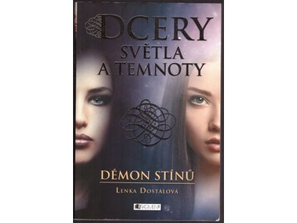 DCERY SVĚTLA A TEMNOTY: DÉMON STÍNŮ