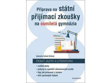 PŘÍPRAVA NA STÁTNÍ PŘIJÍMACÍ ZKOUŠKY NA OSMILETÁ GYMNÁZIA - ČESKÝ JAZYK