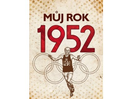 MŮJ ROK 1952