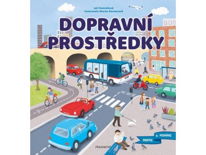 OBJEVUJ A POZNÁVEJ - DOPRAVNÍ PROSTŘEDKY