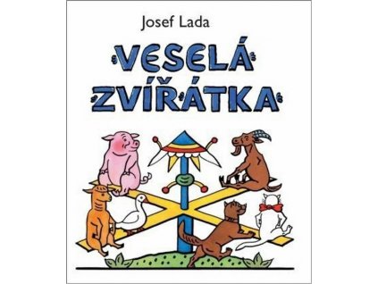 VESELÁ ZVÍŘÁTKA - 3. VYDÁNÍ