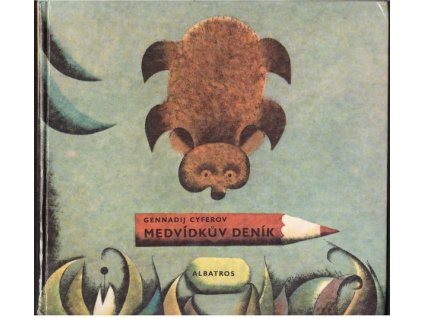 MEDVÍDKŮV DENÍK  Cyferov Gennadij