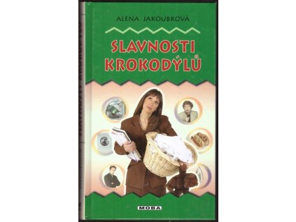 SLAVNOSTI KROKODÝLŮ