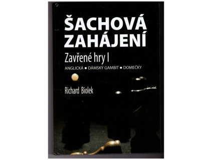 ŠACHOVÁ ZAHÁJENÍ - POLOOTEVŘENÉ HRY