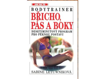 BODYTRAINER - BŘICHO, PÁS A BOKY