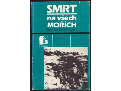 SMRT NA VŠECH MOŘÍCH