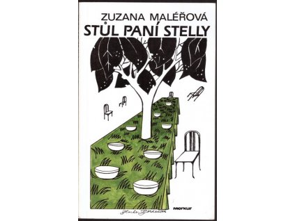 STŮL PANÍ STELLY