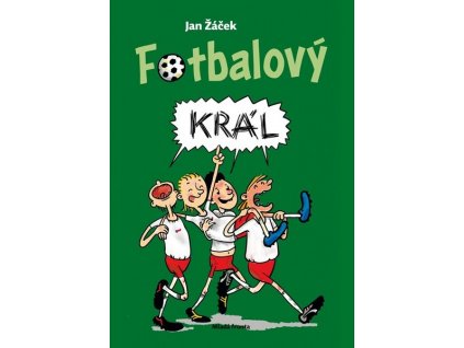 FOTBALOVÝ KRÁL