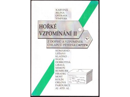 HOŘKÉ VZPOMÍNÁNÍ II