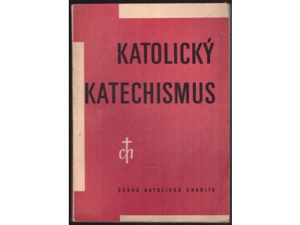 KATOLICKÝ KATECHISMUS