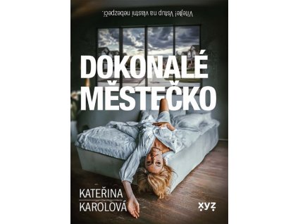 DOKONALÉ MĚSTEČKO