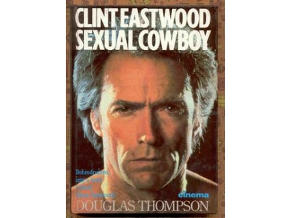 CLINT EASTWOOD: SEXUAL COWBOY