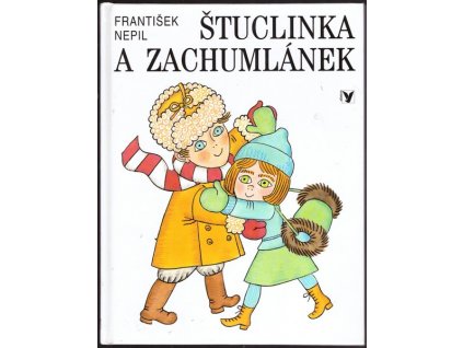 ŠTUCLINKA A ZACHUMLÁNEK