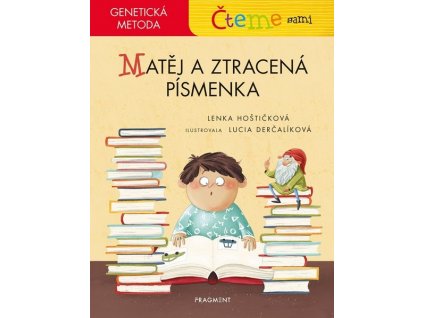 ČTEME SAMI - GENETICKÁ METODA - MATĚJ A ZTRACENÁ PÍSMENKA