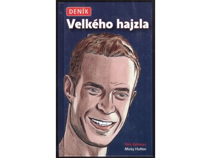 DENÍK VELKÉHO HAJZLA