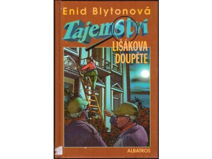 TAJEMSTVÍ LIŠÁKOVA DOUPĚTE  Blytonová Enid