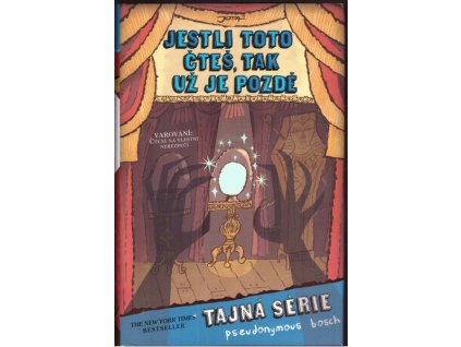 JESTLI TOTO ČTEŠ, TAK UŽ JE POZDĚ  Pseudonymus Bosch