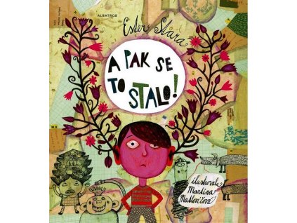 A PAK SE TO STALO!  Stará Ester