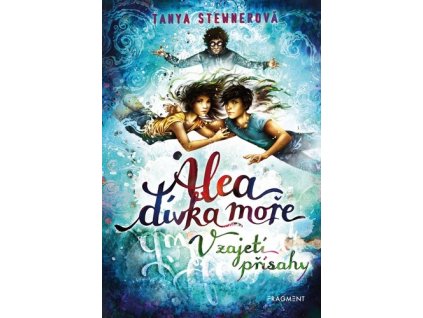 ALEA - DÍVKA MOŘE: V ZAJETÍ PŘÍSAHY  Stewnerová Tanya