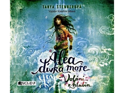 ALEA - DÍVKA MOŘE: VOLÁNÍ Z HLUBIN (AUDIOKNIHA PRO DĚTI)  Stewnerová Tanya