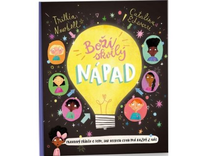 BOŽÍ SKVĚLÝ NÁPAD  Newbell Trillia, Echverri Catalina
