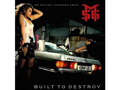 BUILT TO DESTROY  The Michael Schenker Group