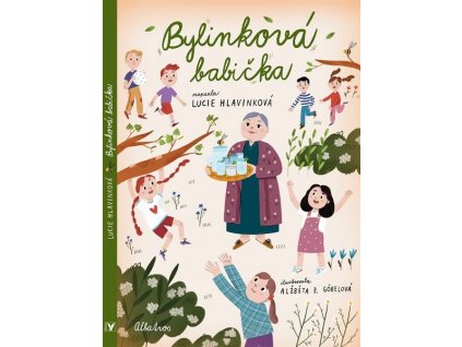 BYLINKOVÁ BABIČKA  Hlavinková Lucie