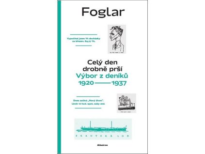 CELÝ DEN DROBNĚ PRŠÍ  Šulc Jan, Foglar Jaroslav, Šantora Roman