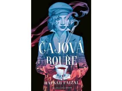 ČAJOVÁ BOUŘE  Faizal Hafsah