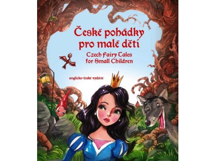 ČESKÉ POHÁDKY PRO MALÉ DĚTI -  ANGLIČTINA  Randall Ailsa Marion, Mrázková Eva