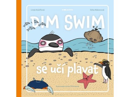 DIM SWIM SE UČÍ PLAVAT  Makovcová Edita, Kolaříková Linda